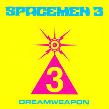 Load image into Gallery viewer, Spacemen 3 - Dreamweapon