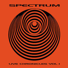 Load image into Gallery viewer, Spectrum - Live Chronicles Volume 1 - CD