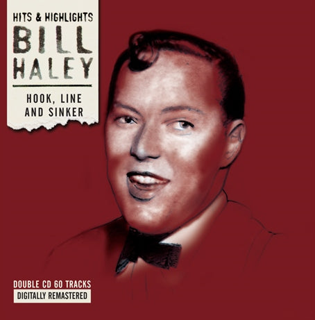 Bill Haley - Hook Line And Sinker - CD