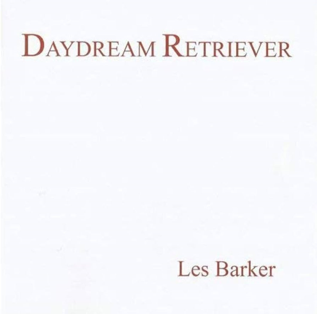 Les Barker - Daydream Retriver - CD