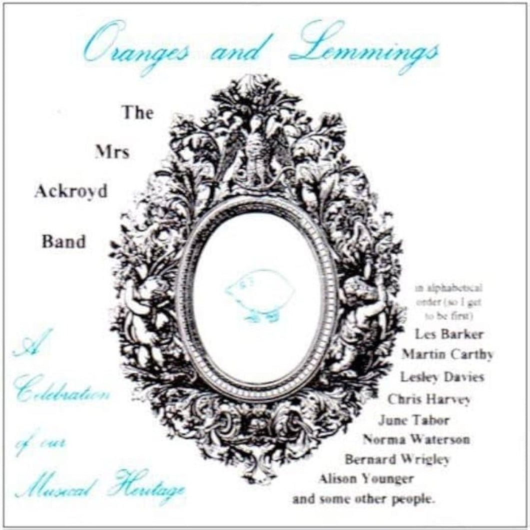 The Mrs Ackroyd Band - Oranges and Lemmings - CD