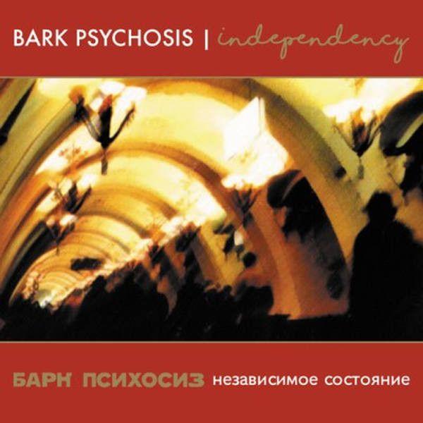 Bark Psychosis - Independency - Double Vinyl