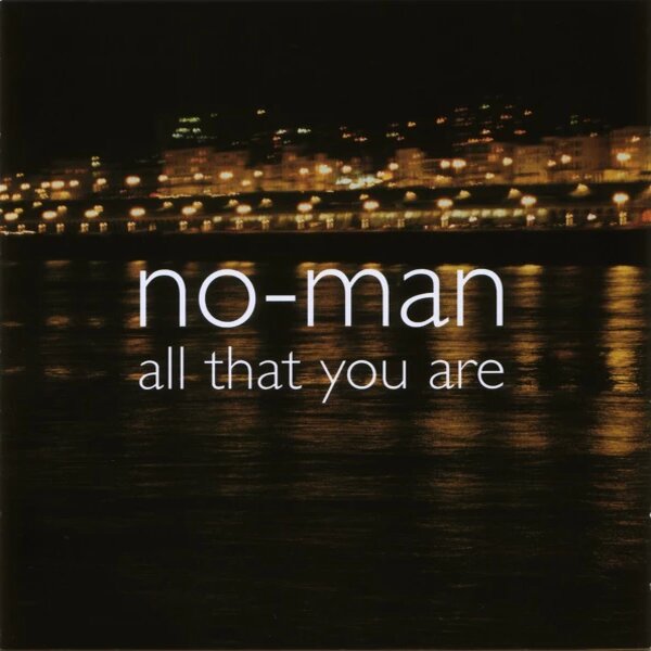 No-Man - All That You Are - CD